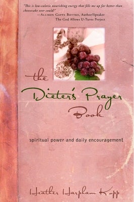 Cover image for The Dieter's Prayer Book, isbn: 9781400071043