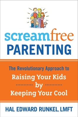 Cover image for Screamfree Parenting, isbn: 9781400073733