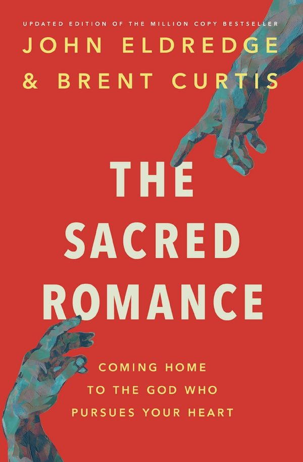 Cover image for The Sacred Romance Revised and Updated Edition, isbn: 9781400202959