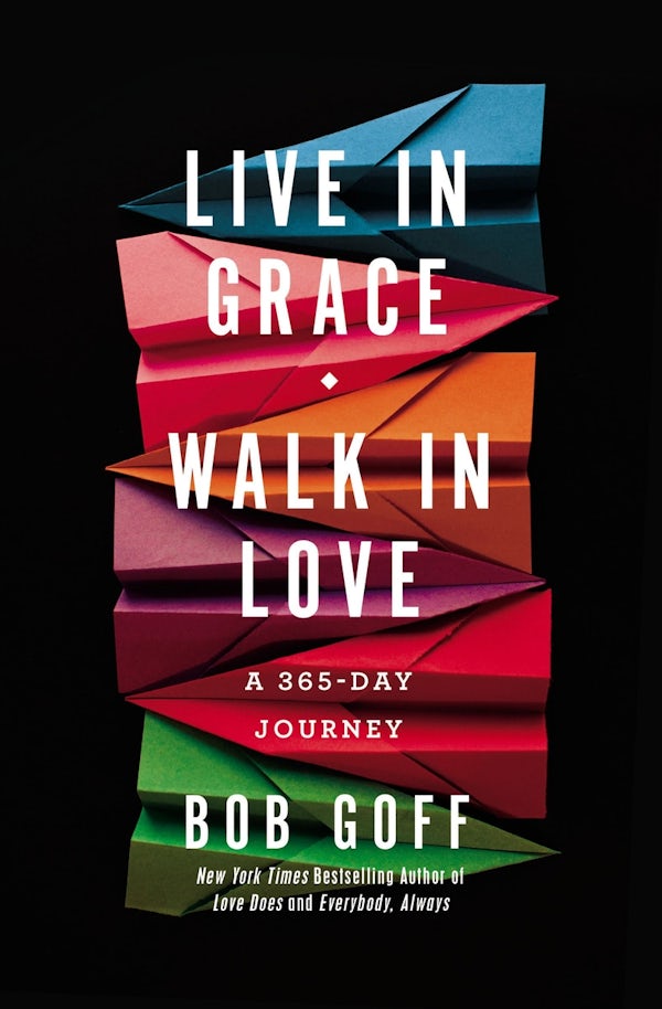 Cover image for Live in Grace, Walk in Love, isbn: 9781400203772