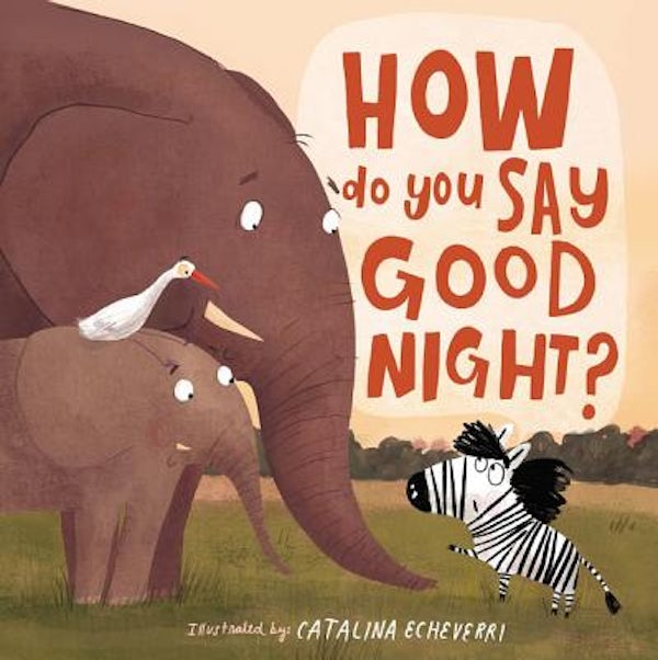 Cover image for How Do You Say Good Night?, isbn: 9781400209118