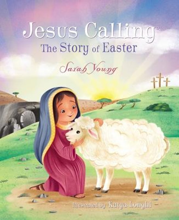 Cover image for Jesus Calling: The Story of Easter, isbn: 9781400210329