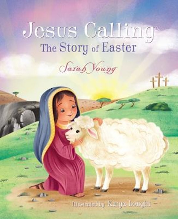 Cover image for Jesus Calling: The Story of Easter, isbn: 9781400210343