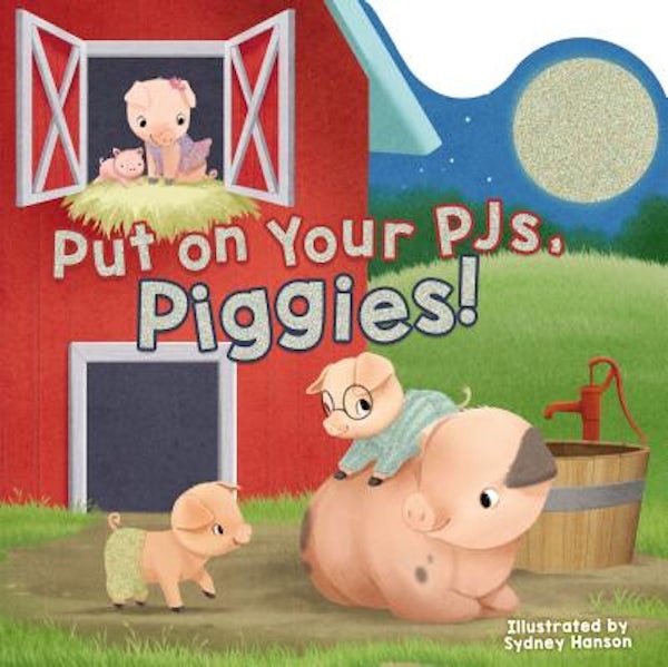 Cover image for Put on Your PJs, Piggies!, isbn: 9781400212002