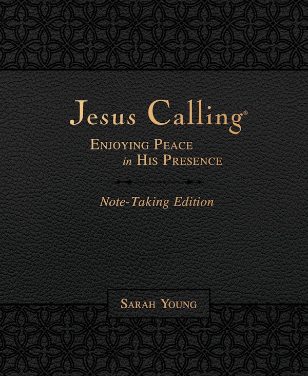 Cover image for Jesus Calling Note-Taking Edition, Leathersoft, Black, with Full Scriptures, isbn: 9781400213702