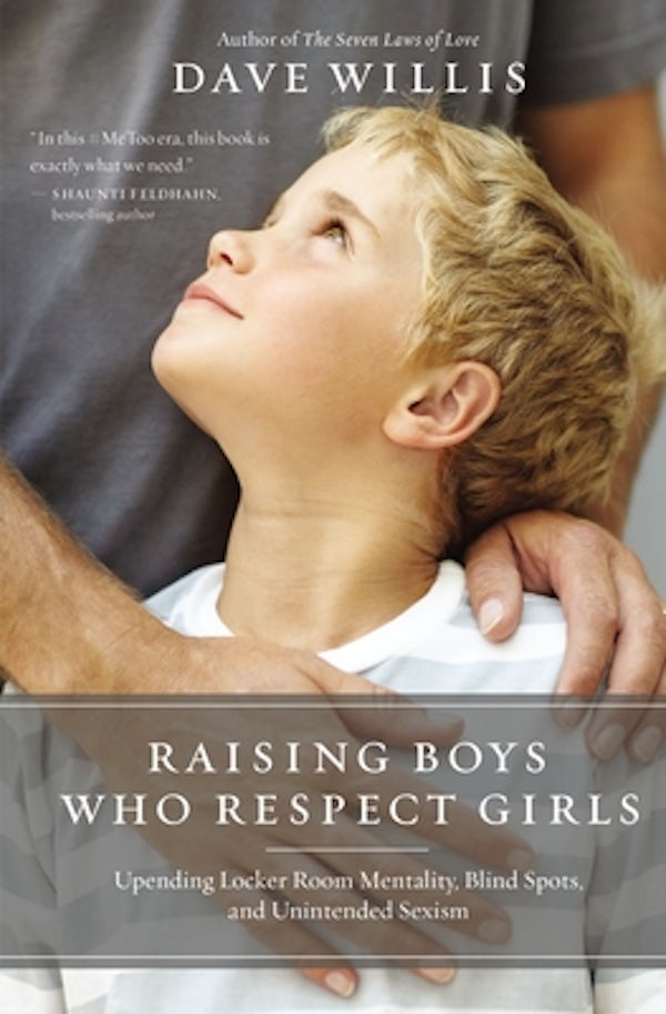 Cover image for Raising Boys Who Respect Girls, isbn: 9781400215096