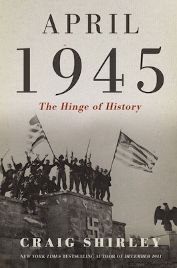 Cover image for April 1945, isbn: 9781400217083