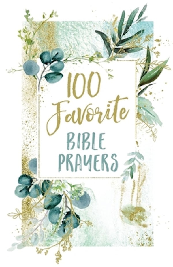 Cover image for 100 Favorite Bible Prayers, isbn: 9781400217571