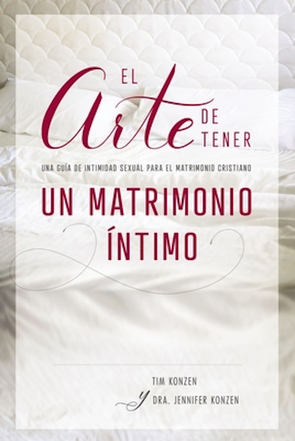 Cover image for El Arte de Tener Un Matrimonio �ntimo, isbn: 9781400218233