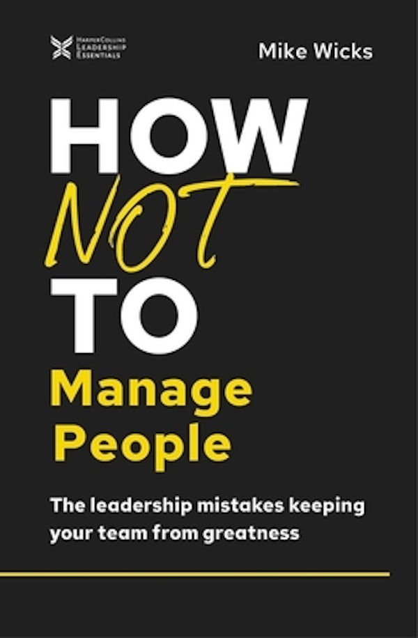 Cover image for How Not to Manage People, isbn: 9781400218431