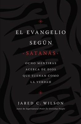 Cover image for El Evangelio Según Satanás, isbn: 9781400218769