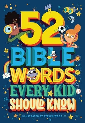 Cover image for 52 Bible Words Every Kid Should Know, isbn: 9781400219810