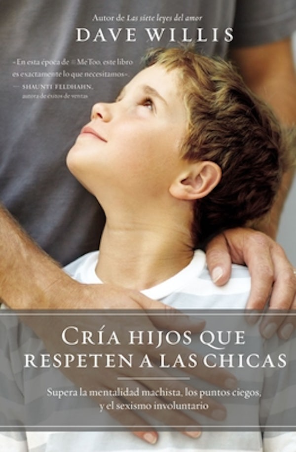 Cover image for Cr�a Hijos Que Respeten a Las Chicas, isbn: 9781400219988