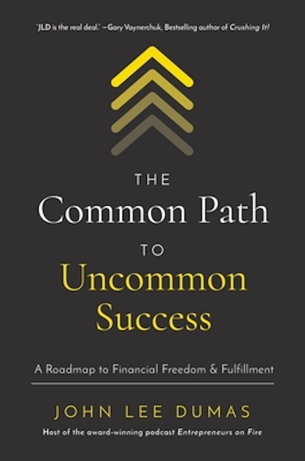 Cover image for The Common Path to Uncommon Success, isbn: 9781400221097