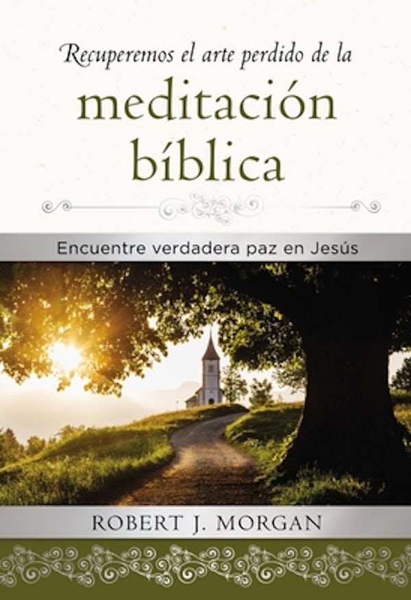 Cover image for Recuperemos El Arte Perdido de la Meditaci�n B�blica, isbn: 9781400221554