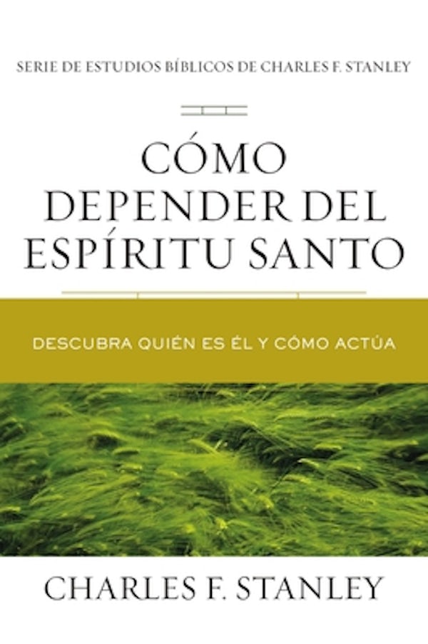Cover image for The C��mo depender del Esp��ritu Santo Softcover Relying on the Holy Spirit, isbn: 9781400221653