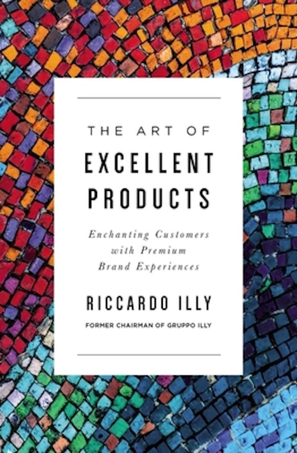 Cover image for The Art of Excellent Products, isbn: 9781400225101