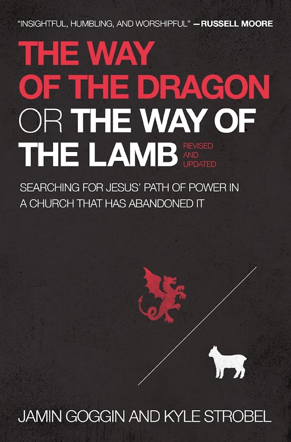 Cover image for The Way of the Dragon or the Way of the Lamb, isbn: 9781400225231