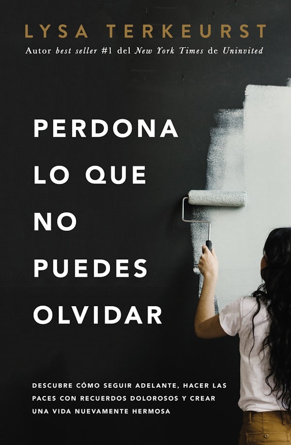 Cover image for Perdona Lo Que No Puedes Olvidar, isbn: 9781400226276