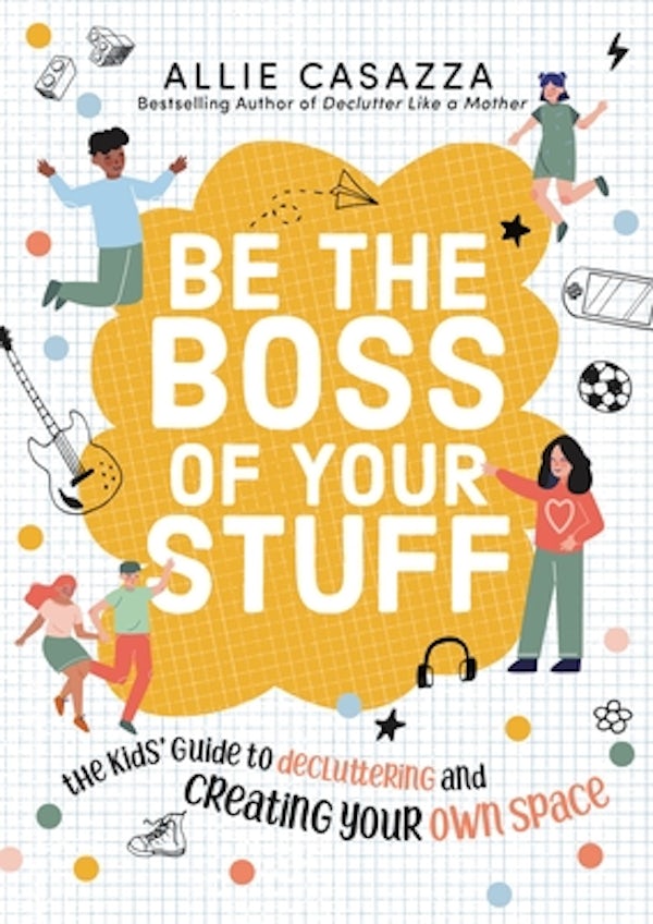 Cover image for Be the Boss of Your Stuff, isbn: 9781400226412