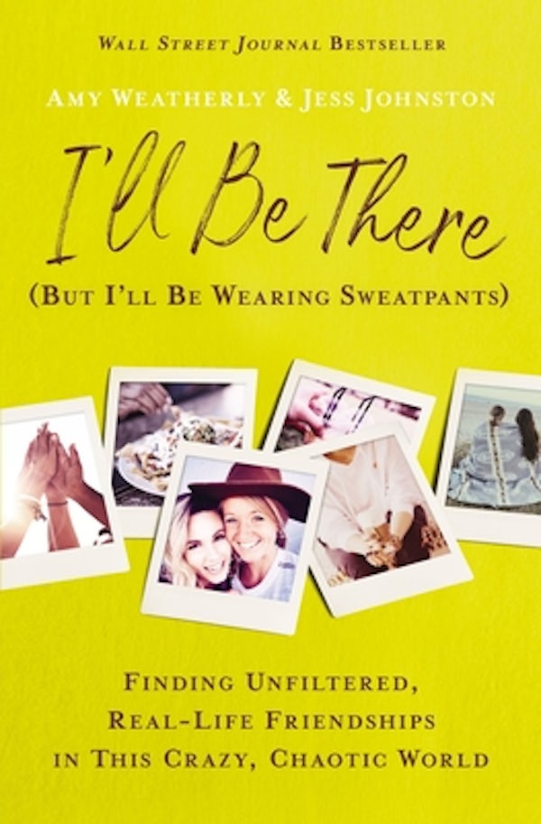 Cover image for I'll Be There (But I'll Be Wearing Sweatpants), isbn: 9781400226757
