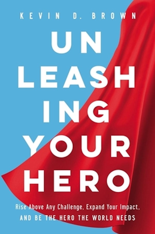 Cover image for Unleashing Your Hero, isbn: 9781400228768