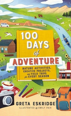 Cover image for 100 Days of Adventure, isbn: 9781400230990