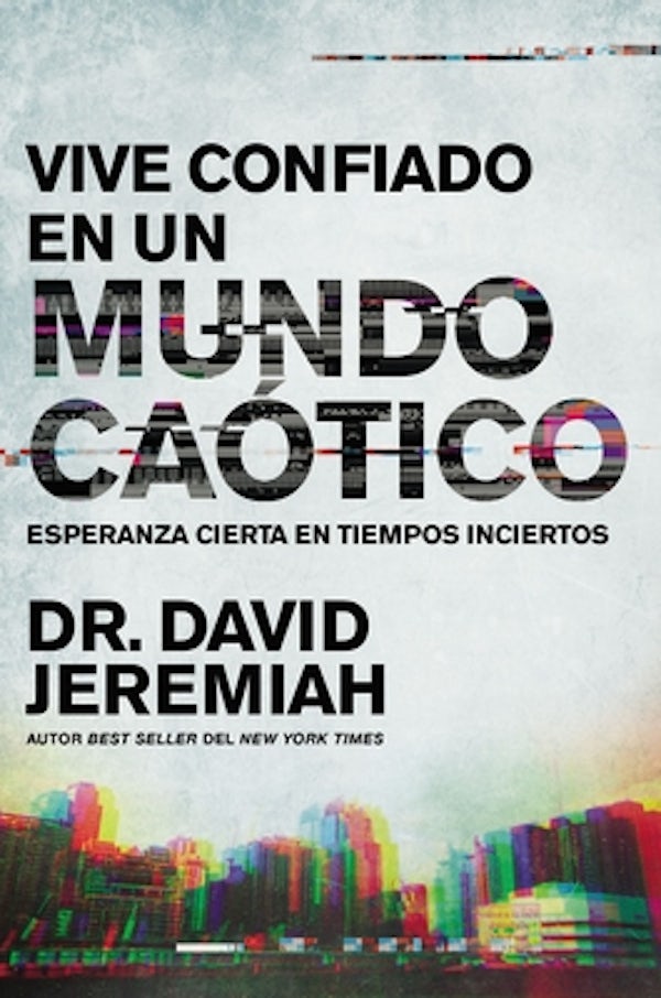 Cover image for Vive Confiado En Un Mundo Ca�tico, isbn: 9781400232208