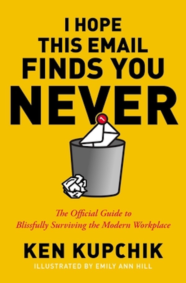 Cover image for I Hope This Email Finds You Never, isbn: 9781400232819