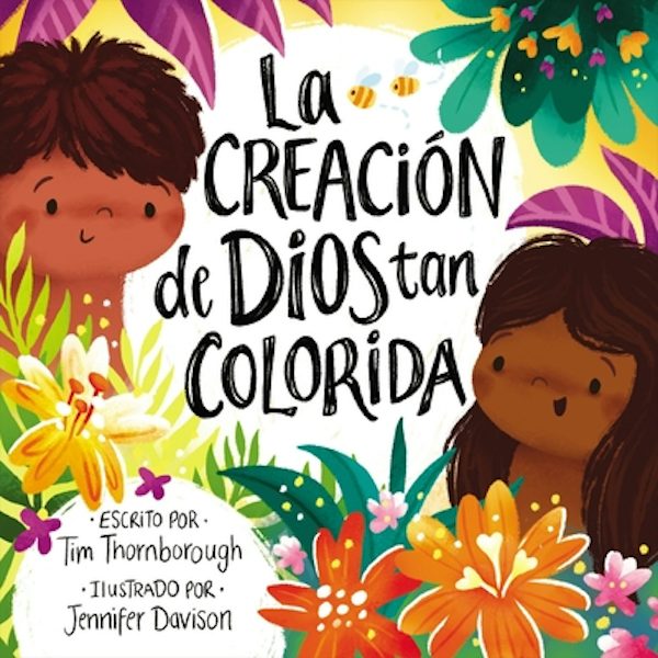 Cover image for La Creaci�n de Dios Tan Colorida, isbn: 9781400239337