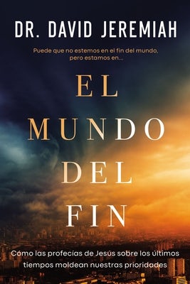 Cover image for El mundo del fin, isbn: 9781400241569