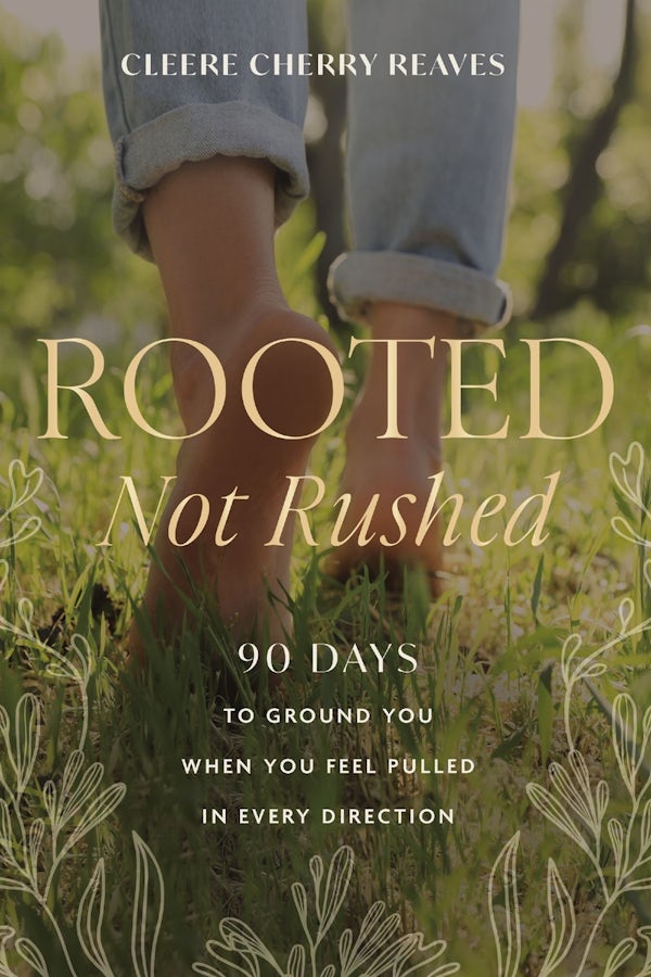 Cover image for Rooted, Not Rushed, isbn: 9781400242214