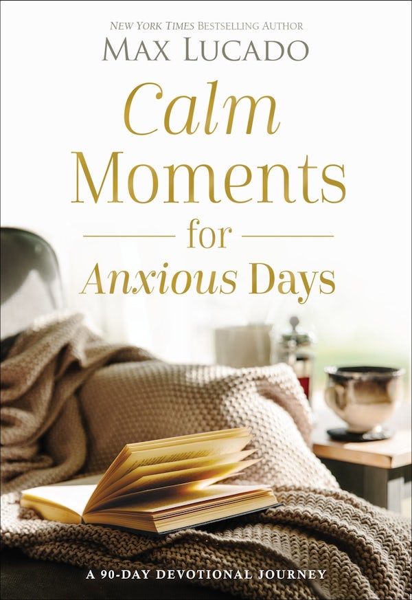 Cover image for Calm Moments for Anxious Days, isbn: 9781400243495