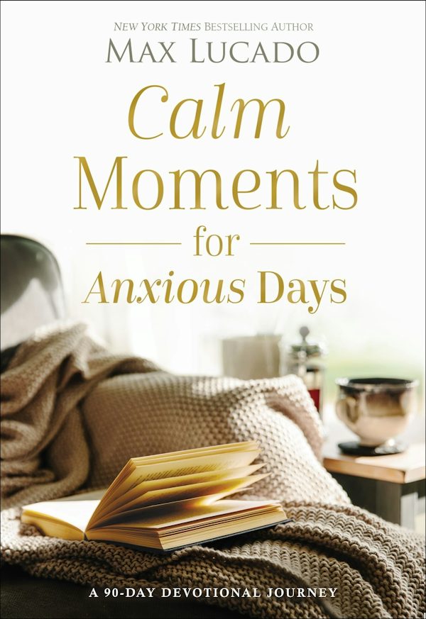 Cover image for Calm Moments for Anxious Days, isbn: 9781400243495