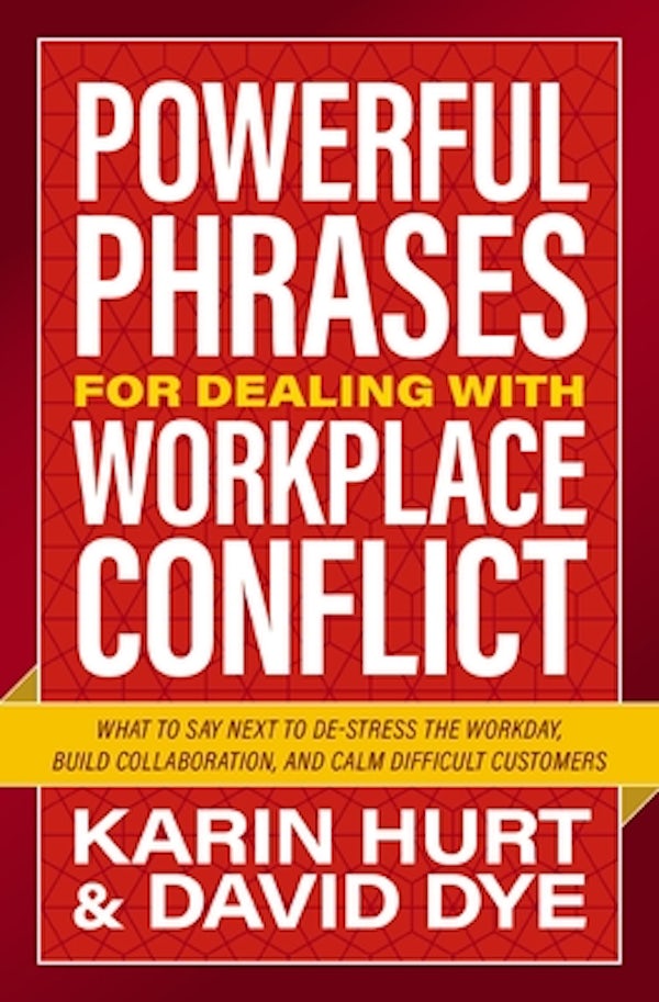 Cover image for Powerful Phrases for Dealing with Workplace Conflict, isbn: 9781400246274