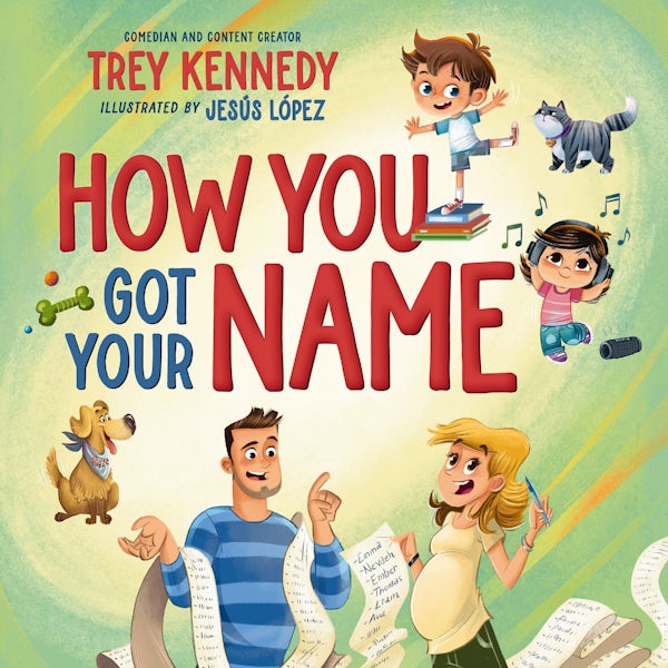 Cover image for How You Got Your Name, isbn: 9781400249770