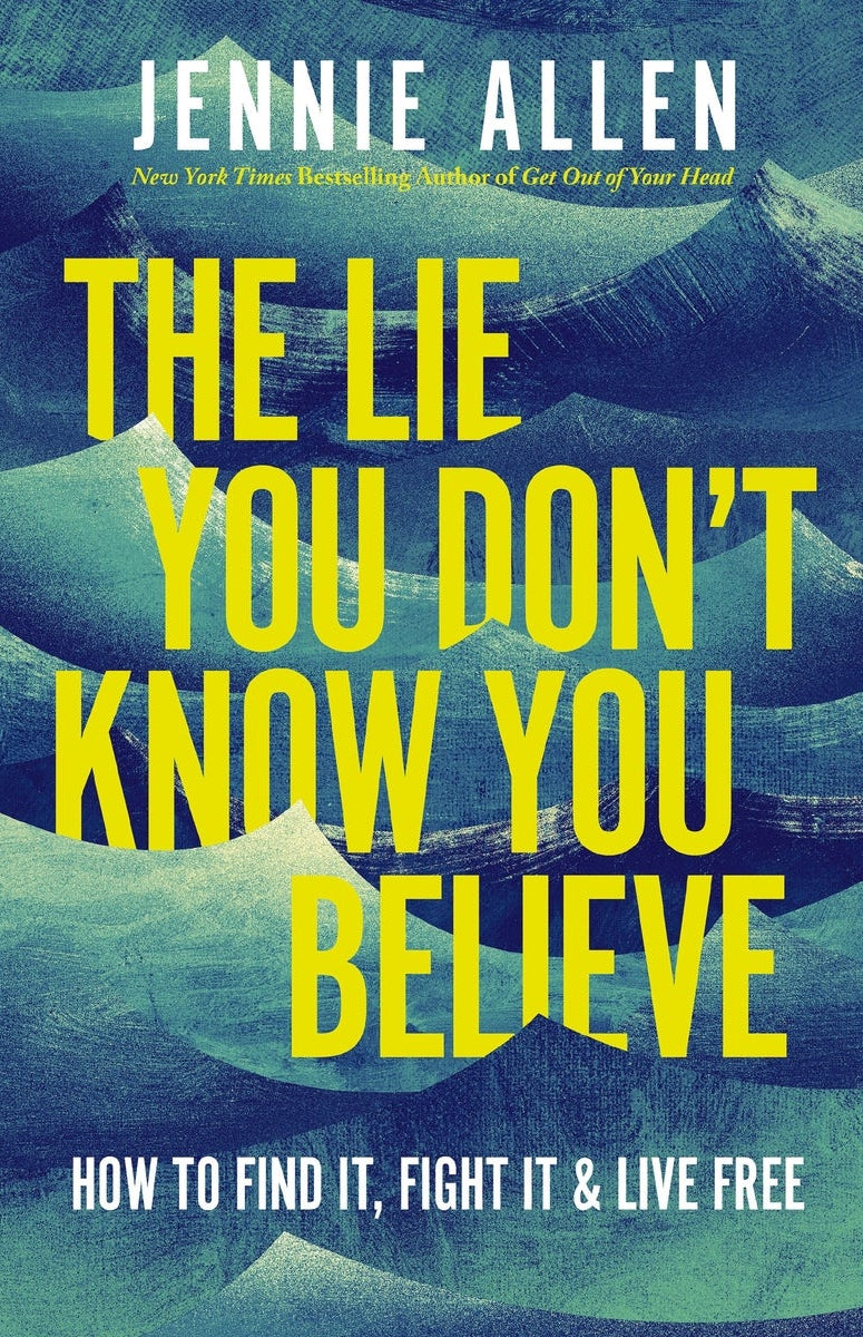 Cover image for The Lie You Don't Know You Believe, isbn: 9781400249824