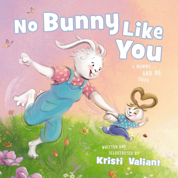 Cover image for No Bunny Like You, isbn: 9781400250035