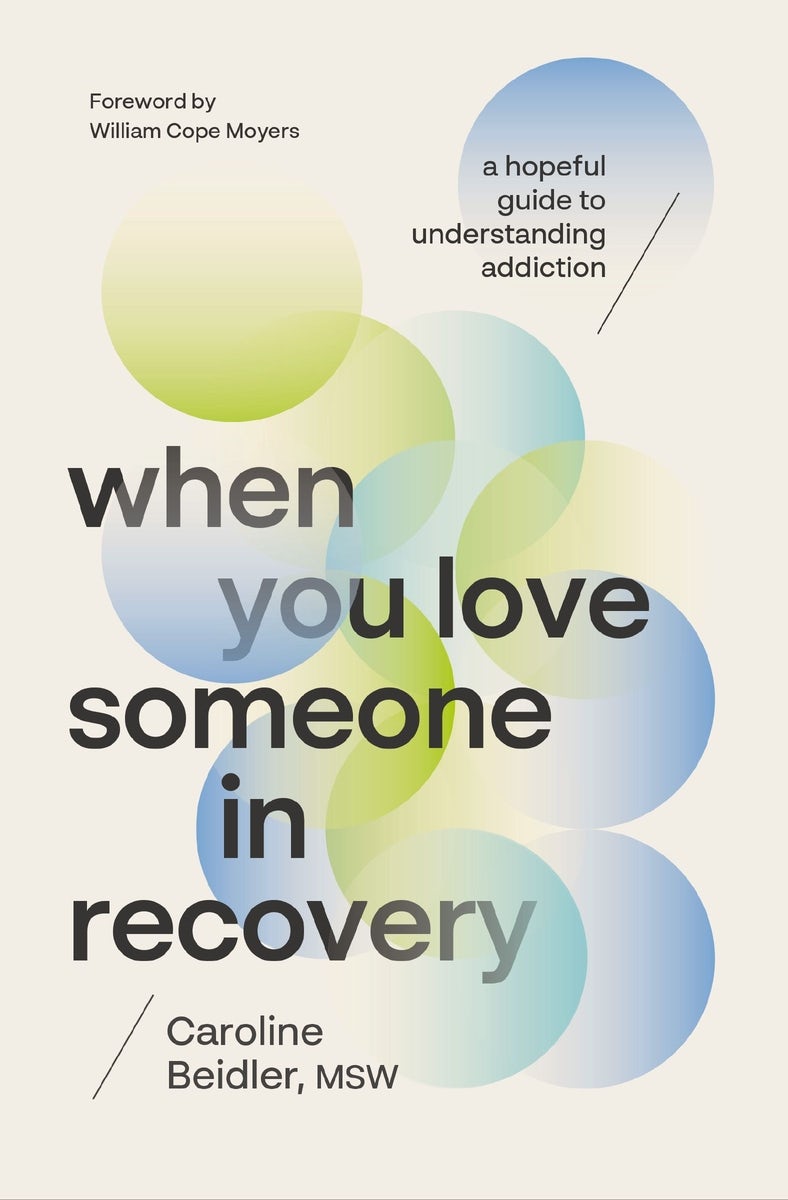 Cover image for When You Love Someone in Recovery, isbn: 9781400253975