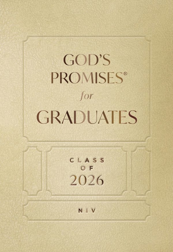 Cover image for God's Promises for Graduates: Class of 2026 - Gold NIV, isbn: 9781400255320