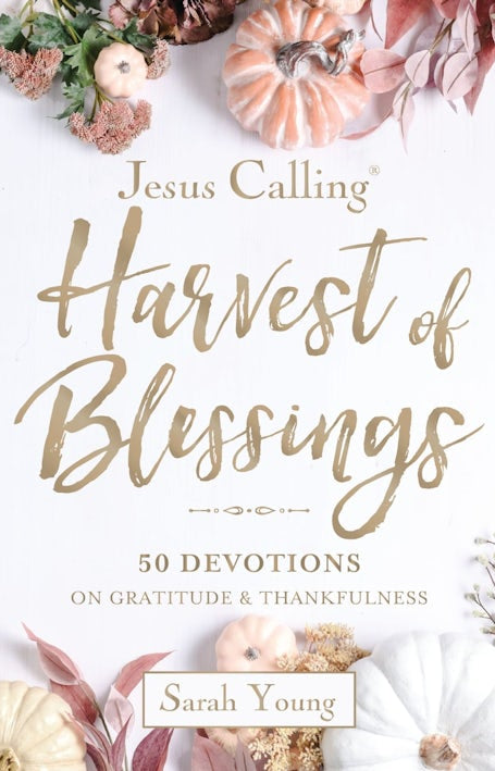 Cover image for Jesus Calling: Harvest of Blessings, isbn: 9781400257096