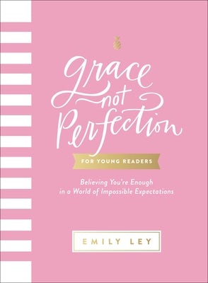 Cover image for Grace, Not Perfection for Young Readers, isbn: 9781400257300