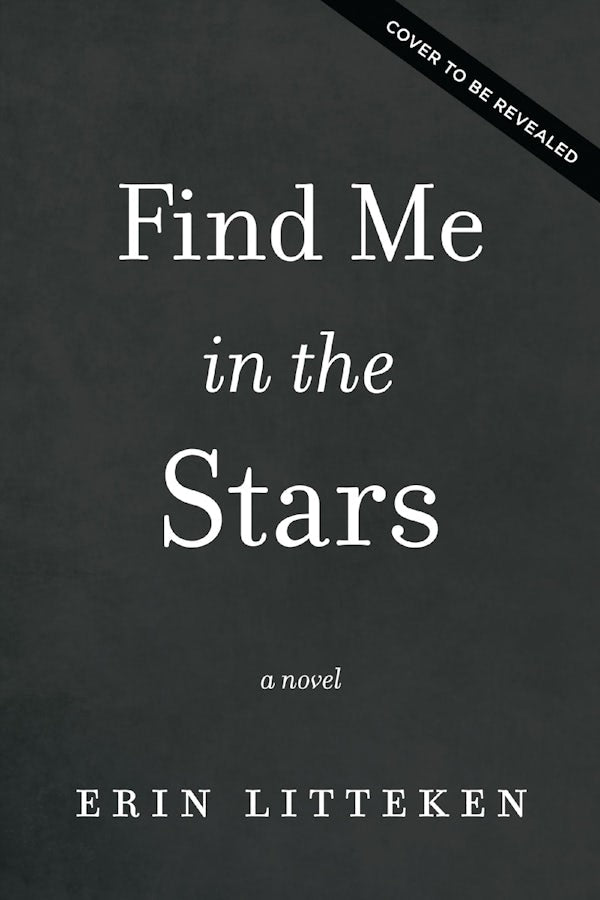 Cover image for Find Me in the Stars, isbn: 9781400260645