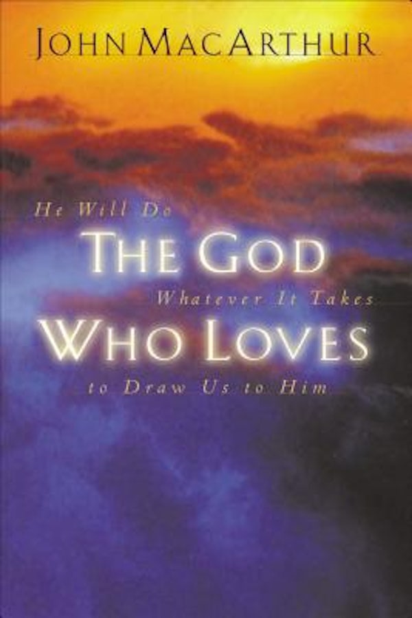 Cover image for The God Who Loves, isbn: 9781400277940
