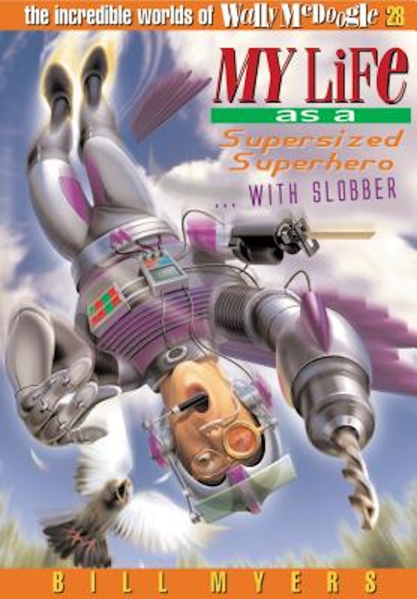 Cover image for My Life as a Supersized Superhero with Slobber, isbn: 9781400306374