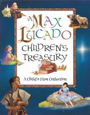 Cover image for A Max Lucado Children's Treasury, isbn: 9781400310487