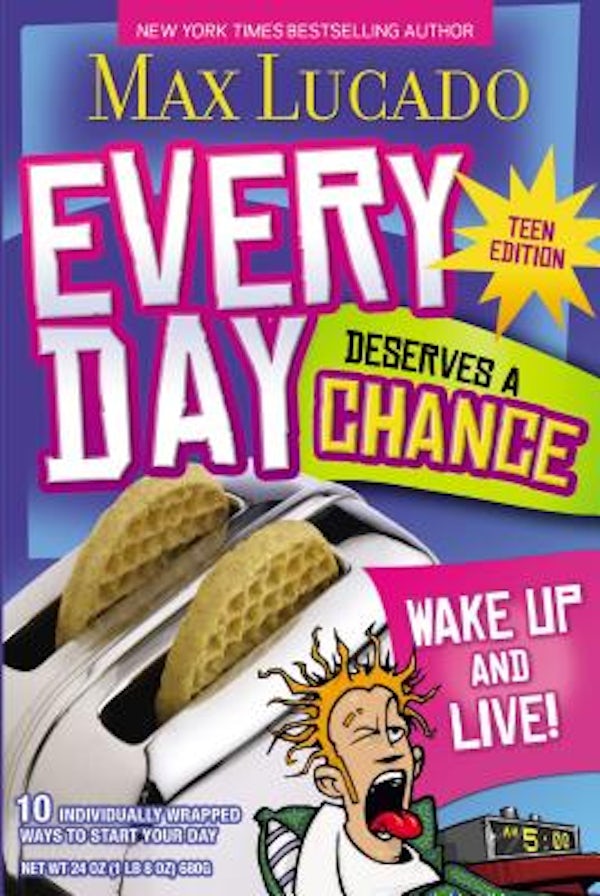 Cover image for Every Day Deserves a Chance - Teen Edition, isbn: 9781400310777