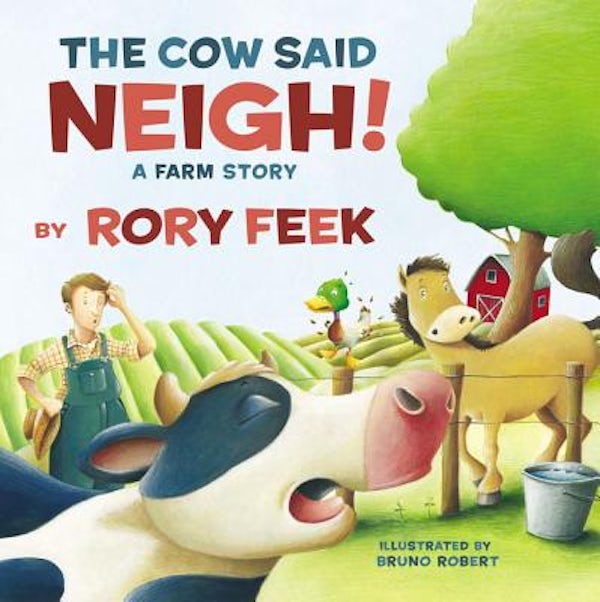 Cover image for The Cow Said Neigh!, isbn: 9781400311897
