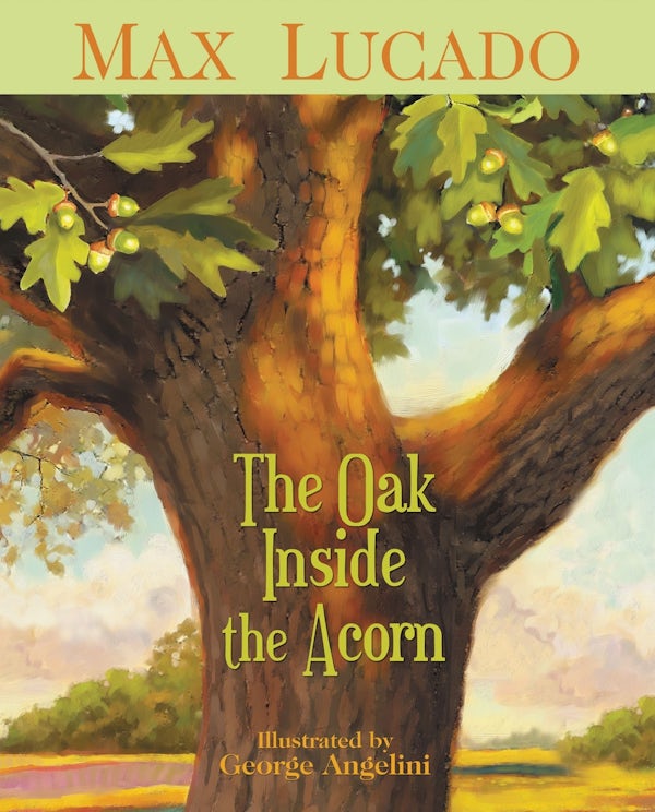 Cover image for The Oak Inside the Acorn, isbn: 9781400317332