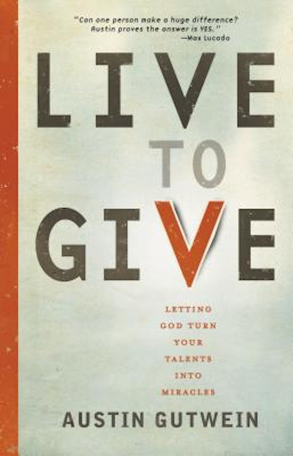 Cover image for The Live to Give, isbn: 9781400319930